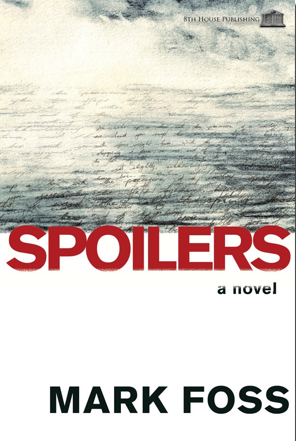 SPOILERS by Mark Foss